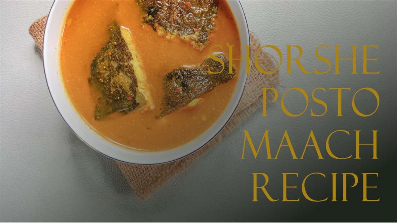 Shorshe Posto Maach Recipe